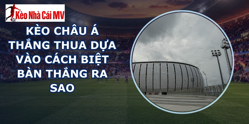 kèo châu á
