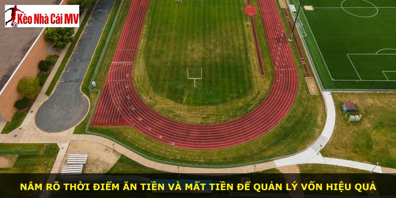 Nắm rõ thời điểm ăn tiền và mất tiền để quản lý vốn hiệu quả