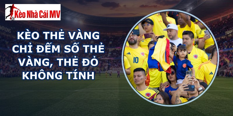 kèo thẻ vàng